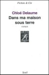 Dans ma maison sous terre